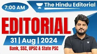 31 August 2024 | The Hindu Analysis | The Hindu Editorial | Editorial by Vishal sir | Bank |SSC|UPSC