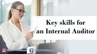 Key Skills Of An Internal Auditor
