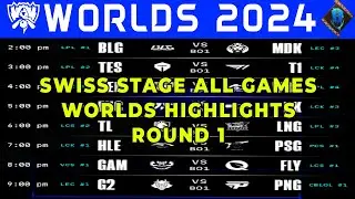 Worlds 2024 Highlights SWISS Stage ALL GAMES Round 1 | Worlds Swiss Stage 2024 | By Onivia