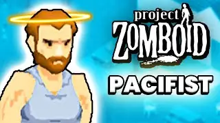 Project Zomboid but Im a pacifist