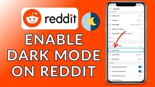 How to Enable Dark Mode on Reddit? 2023 (Quick & Easy) | Reddit App