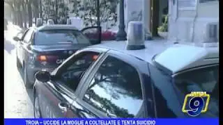 TROIA ~ UCCIDE LA MOGLIE A COLTELLATE E TENTA SUICIDIO