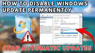 How to Disable Windows Update Permanently  - Stop Automatic Updates