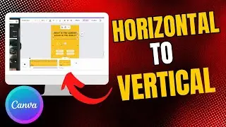 How To Convert Horizontal Video To Vertical in Canva | Simple Tutorial