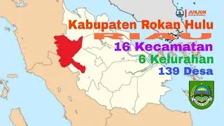 Kabupaten Rokan Hulu, Riau, 16 Kecamatan, 6 Kelurahan, 139 Desa