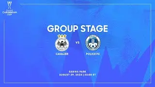 Cavalier vs Police FC | 2024 Concacaf Caribbean Cup