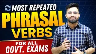 Exam Oriented Phrasal Verbs for all Competitive Exams | SSC CGL/CHSL/CPO | Bank PO/Clerk | NDA/CDS