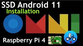 Android 11 OMNI on Raspberry Pi 4. SSD / USB boot installation.
