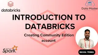 1. Introduction to Databricks | Creating Community Edition account