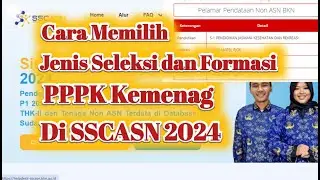 Cara Memilih Jenis  Seleksi dan Formasi PPPK Kemenag di SSCASN 2024