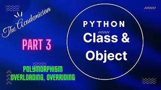 [PY 20] Polymorphism (overloading, overriding) in Python