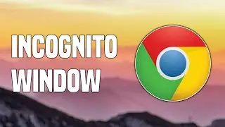 How To Use Incognito Mode on Google Chrome | Tutorial