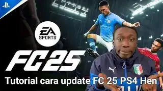 Tutorial Cara Update FC 25 PS4 Hen semua firmware untuk pemula