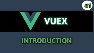 Vuex Tutorial - Part 1 | Vue.js Shopping Cart using Vuex