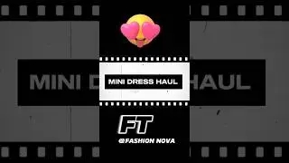 @FashionNova  MINI  DRESS HAUL #fashionnova  #fashionnovababe #fashionnovadresshaul #lifewithroyalty