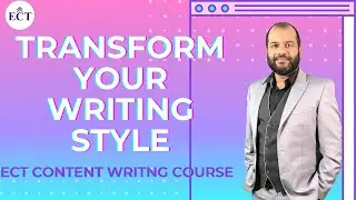 ECT Content Writing Course - Transform Your Writing Style in 90 Days