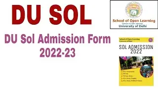 DU Sol Admission 2022. | DU BA Admission 2022 sol | du admission 2022 sol forms | du sol forms 2022