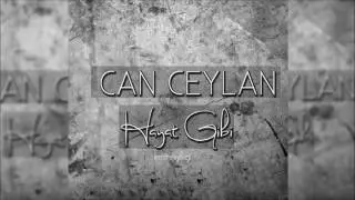 Can Ceylan - Hayat Gibi 2016