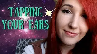 ASMR - EAR TAPPING ~ Tapping Your Ears... IN SPAAAAAAACE ~