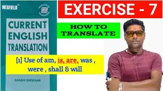 Exercise 7 | Nesfield Current English Translation Exercise 7 | how to translate hindi to english |