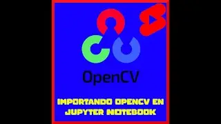 ¿Cómo importar OpenCV en Python? 