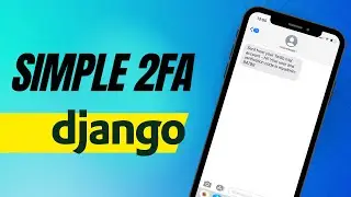 Simple two factor authentication in Django with SMS verification code | basic 2fa using Twilio