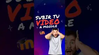 Aprende a subir tus VIDEOS a Moodle de una manera fácil y rápida.
