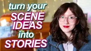 Reverse Engineer a SCENE IDEA into an ENTIRE STORY PLOT | Writing Wednesdays