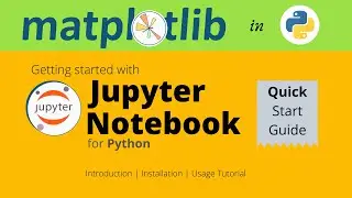 #4 Getting started with Jupyter notebook for Python | Matplotlib tutorial 2021