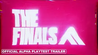 The Finals - Official Alpha Playtest Trailer 2022 [2K 1440p]