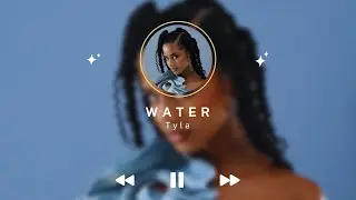 Tyla - Water (Lyrics)