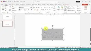 How to change border thickness of text in PowerPoint without