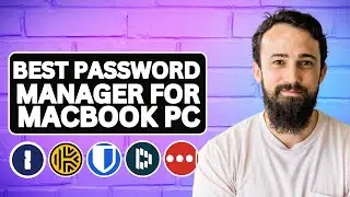 Best Password Managers for Mac in 2024 | Top Password Managers for Mac Laptop