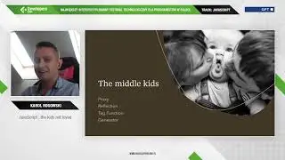 JavaScript - the kids not loved. - 4Developers 2020