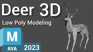 Low Poly Deer 3D modeling (Autodesk Maya Tutorial)