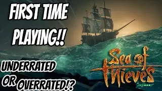 First Time Playing Sea Of Thieves 1 OF THE BEST GAMES ON GAME PASS!