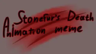 Stonefur's Death || Animation meme || Меме с Солнцесветом