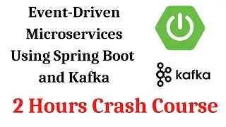 Event-Driven Microservices using Spring Boot and Kafka | Crash Course 🔥