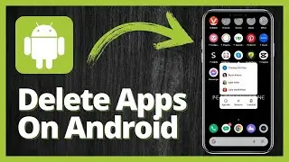 How to Delete Apps on Android | Fast and Easy-to-Follow Guide
