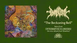 SLIMELORD - The Beckoning Bell (From 'Chytridiomycosis Relinquished' LP, 2024)