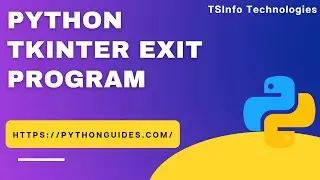 Python Tkinter Exit Program | How to exit a program in Python Tkinter