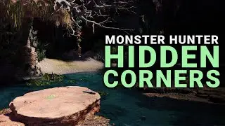 Monster Hunter's Hidden Corners