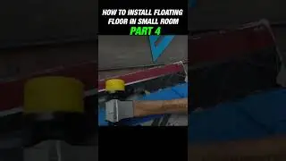 The Secret Tips & Tricks When Installing Floating Floors PART 4 