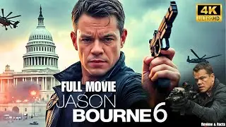 Jason Bourne 6 (2025) | Full Movie | Matt Damon, Julia Stiles | Concept