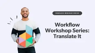 Dubsado Workflow Workshop Series - Session 3: Translate It