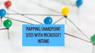 How to map SharePoint sites via Microsoft Intune? 