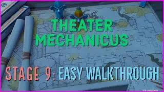 Theater Mechanicus: Stage 9 Walkthrough (Easy method) | Dream Pavilion