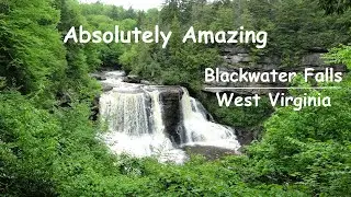 Absolutely Amazing ~ Blackwater Falls State Park , West Virginia