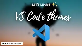 How to change VS code themes!