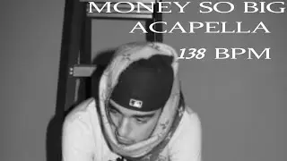 Yeat - Money So Big ( HQ Acapella / Vocals 138 bpm)